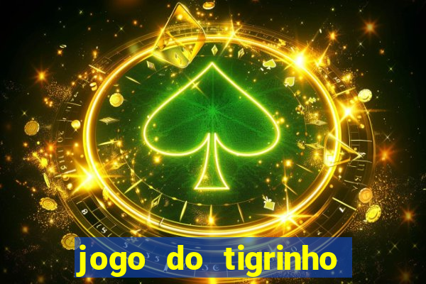 jogo do tigrinho deposito minimo 1 real